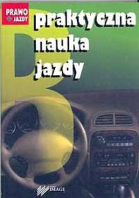 Praktyczna nauka jazdy - Henryk Próchniewicz