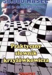 Praktyczny słownik krzyżówkowicza - Bożena Charkiewicz, Cezary Kubicki