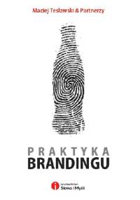 Praktyka brandingu - Maciej Tesławski