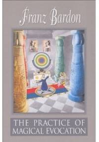 Praktyka magicznej ewokacji - Franz Bardon