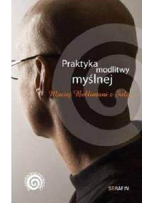 Praktyka modlitwy myślnej - Maciej Bellintani z Salo