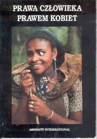 Prawa człowieka prawem kobiet - praca zbiorowa