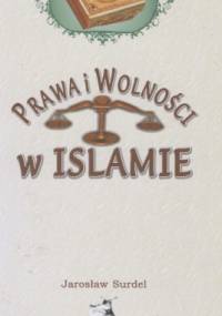 Prawa i wolności w islamie - Jarosław Surdel