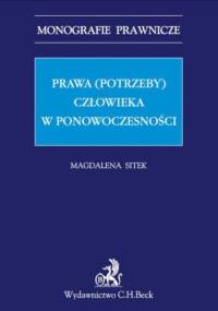 Prawa (potrzeby) człowieka w ponowoczesności - Sitek Magdalena
