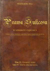 Prawa sukcesu. Tom III i IV - Napoleon Hill