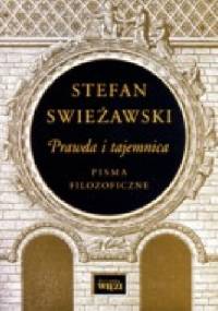 Prawda i tajemnica. Pisma filozoficzne - Stefan Swieżawski