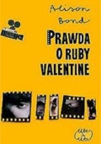 Prawda o Ruby Valentine - Alison Bond
