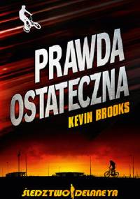 Prawda ostateczna - Kevin Brooks