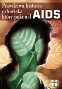 Prawdziwa historia człowieka, który pokonał AIDS