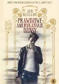 Prawdziwe amerykańskie dżinsy - Jan Guillou