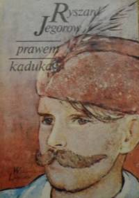 Prawem kaduka - Ryszard Jegorow