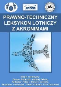 Prawno-techniczny leksykon lotniczy z akronimami