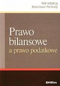Prawo bilansowe a prawo podatkowe - Bronisław Micherda