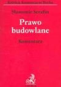 Prawo budowlane komentarz - Serafin Sławomir
