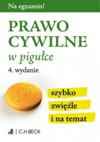 Prawo cywilne w pigułce. Wydanie 4 - Aneta Gacka-Asiewicz