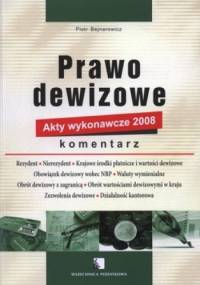 Prawo dewizowe - Piotr Bejnarowicz