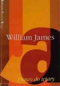 Prawo do wiary - William James