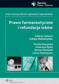 Prawo farmaceutyczne i refundacja leków - Łukasz Sławatyniec