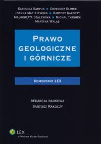 Prawo geologiczne i górnicze. Komentarz - praca zbiorowa