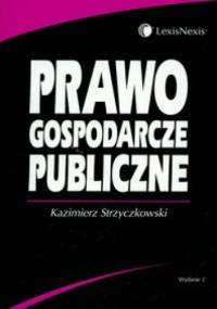 Prawo gospodarcze publiczne - Kazimierz Strzyczkowski