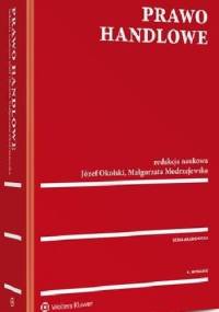 Prawo handlowe - Małgorzata Modrzejewska, Józef Okolski