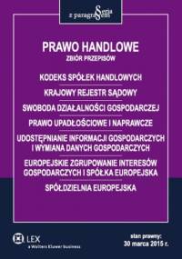 Prawo handlowe. Zbiór przepisów - praca zbiorowa