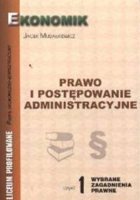 Prawo i postępowanie administracyjne 1 - Jacek Musiałkiewicz