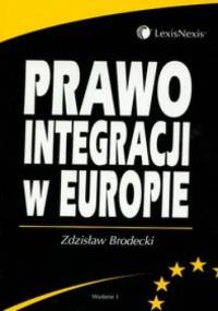 Prawo integracji w Europie - Zdzisław Brodecki