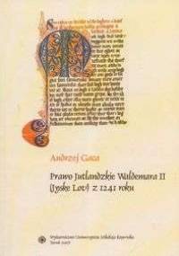Prawo Jutlandzkie Waldemara II - Andrzej Gaca
