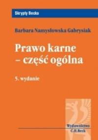 Prawo karne-część ogólna - Barbara Namysłowska-Gabrysiak