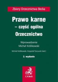 Prawo karne - część ogólna. Orzecznictwo - Mikołaj Ostrowski