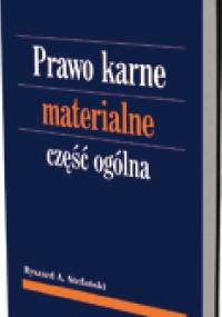 Prawo karne materialne. Część ogólna - Ryszard A. Stefański
