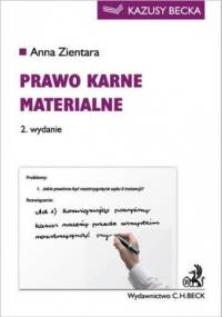 Prawo karne materialne. Wydanie 2 - Anna Zientara