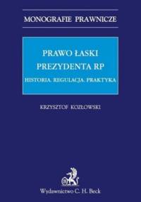 Prawo łaski Prezydenta RP - Kozłowski Krzysztof