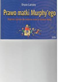 Prawo matki Murphy'ego - Bruce Lansky