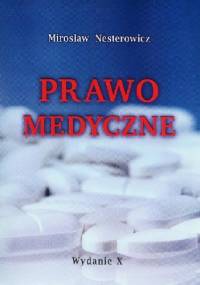 Prawo medyczne - Mirosław Nesterowicz