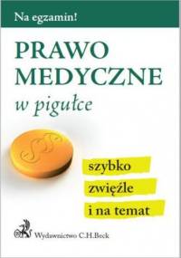 Prawo medyczne w pigułce - Aneta Gacka-Asiewicz