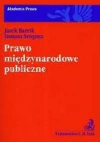 Prawo międzynarodowe publiczne. - Jacek Barcik, Tomasz Srogosz