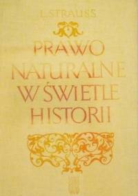 Prawo naturalne w świetle historii - Leo Strauss