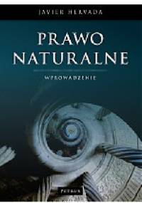 Prawo naturalne. Wprowadzenie - Javier Hervada