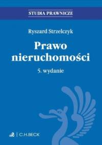 Prawo nieruchomości - Strzelczyk Ryszard