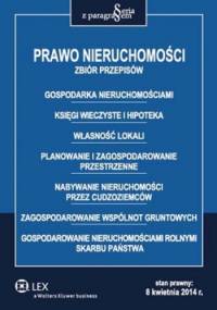 Prawo nieruchomości. Zbiór przepisów