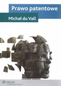 Prawo patentowe - Michał du Vall