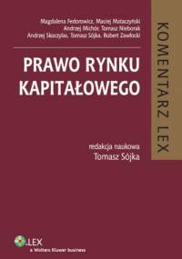 Prawo rynku kapitałowego. Komentarz - praca zbiorowa
