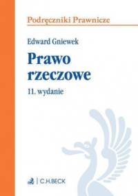 Prawo rzeczowe. Wydanie 11 - Edward Gniewek