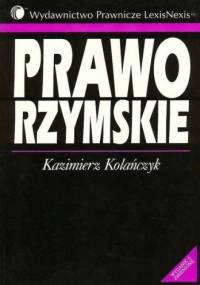 Prawo rzymskie - Kazimierz Kolańczyk