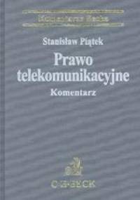 Prawo telekomunikacyjne Komentarze - praca zbiorowa