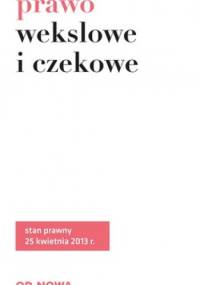 Prawo wekslowe i czekowe - praca zbiorowa