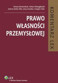Prawo własności przemysłowej. Komentarz