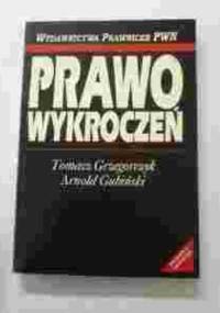 Prawo Wykroczeń - Tomasz Grzegorczyk